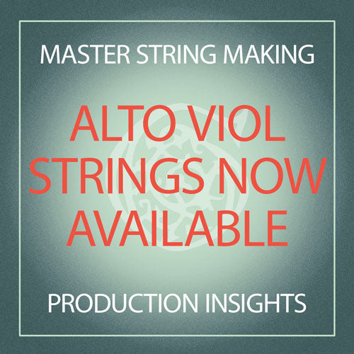 Alto Viol Strings Now Available