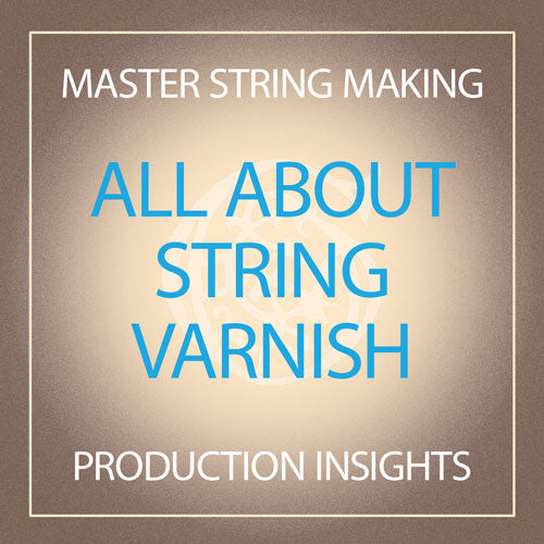 All About String Varnish