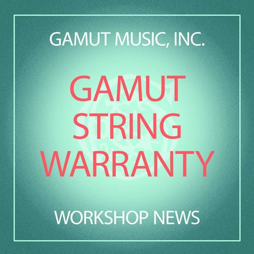 Gamut String Warranty